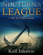 Nocturna League (Episode 1: The Witching Book) - Book Cover