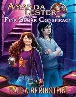 Amanda Lester and the Pink Sugar Conspiracy (Amanda Lester, Detective Book 1) - Book Cover