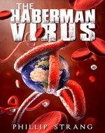 The Haberman Virus (Steve Case Thriller Book 2) - Book Cover