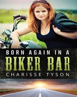 Born Again in a Biker Bar - Book Cover