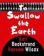 To Swallow the Earth - Book Cover