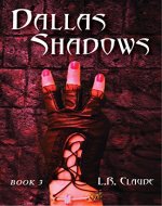 Dallas Shadows: Book 3 - Book Cover