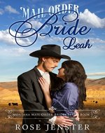 Mail Order Bride Leah: A Sweet Western Historical Romance (Montana Mail Order Brides Series Book 1) - Book Cover