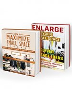 Tiny House Living BOX SET 2 IN 1: 50 Insanely  Easy DIY Hacks That Will Maximize Your Living Space: (Organizing small spaces, how to decorate small house, ... Small House, Small Space Decorating Book 4) - Book Cover