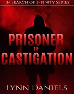 Prisoner of Castigation (In Search of Infinity Book 2) - Book Cover