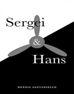 Sergei and Hans: (A Novel) - Book Cover
