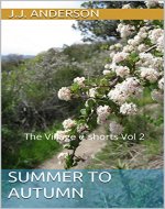 Summer to Autumn: The Village e-shorts Vol 2 (The Village; A Year in Twelve Tales) - Book Cover