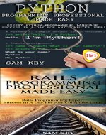 Programming #53:Python Programming Professional Made Easy & Rails Programming Professional Made Easy (Python Programming, Python Language, Python for beginners, ... Languages, Android, Rails Programming) - Book Cover