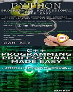 Programming #54:Python Programming Professional Made Easy & C++ Programming Professional Made Easy (Python Programming, Python Language, Python for beginners, ... Languages, Android, C++ Programming) - Book Cover