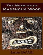 The Monster of Marsholm Wood - Book Cover