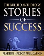 The Bullied Anthologies: Stories of Success - Book Cover