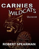 Carnies and Wildcats: Ulciscor - Book Cover