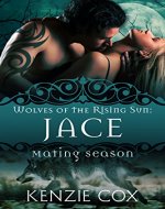 Jace: Wolves of the Rising Sun #1 - Book Cover