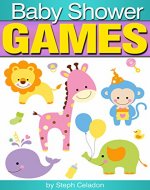 Baby Shower Games: A Party Planner's Guide to the Best Baby Shower Game Ideas - Book Cover