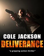 DELIVERANCE: a gripping action thriller - Book Cover