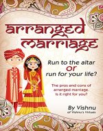 Arranged Marriage: Run To The Altar Or Run For Your Life - Book Cover