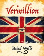Vermillion (The Hundred Days Series Book 1)