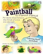 Paintball the Parent Parrot (The Great Comeback Book 1) - Book Cover