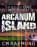 Arcanum Island: Season 1, Episode 1 (A Serialized Adventure) (Arcanum Island Series - Season 1) - Book Cover