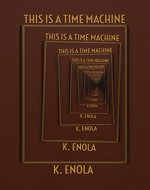 This Is A Time Machine - Book Cover
