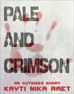 Pale and Crimson: An Outsider Short - Book Cover