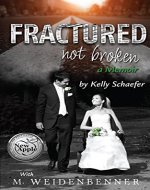Fractured Not Broken: a Memoir - Book Cover