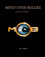 Mind Over Bullies: A Mob Forms - Book Cover