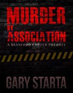 Murder By Association: A Stanford Carter Prequel (Stanford Carter Murder Mystery Book 2) - Book Cover