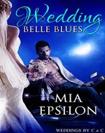 Wedding Belle Blues (Weddings by C & C Book 2) - Book Cover