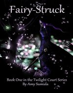 Fairy-Struck (The Twilight Court Book 1) - Book Cover