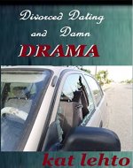 Divorced Dating and Damn Drama - Book Cover