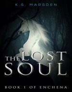 The Lost Soul (Enchena Book 1) - Book Cover