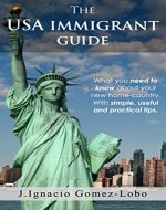 The USA Immigrant guide - Book Cover