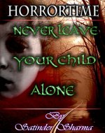 Horrortime: Never leave your child alone - Book Cover