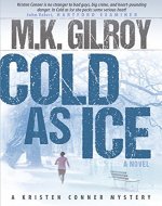Cold As Ice: Novel (A Kristen Conner Mystery Book 3) - Book Cover