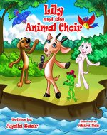 Children's book: Lily and the Animal Choir: Education Animal Habitats, Rhymes Poetry, Illustrated picture book for kids, Teaches value book, Funny books ... Story: Beginner readers-kids book series 5) - Book Cover