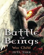 Battle of Beings: War Child - Book Cover