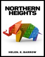 Northern Heights: A story of bullying, love, healing and revenge. - Book Cover