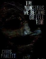 The Monsters We Became or Fell For - Book Cover