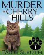 Murder in Cherry Hills (A Cozy Cat Caper Mystery Book 1) - Book Cover
