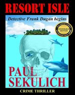 Resort Isle: Detective Frank Dugan begins (Detective Frank Dugan series Book 1) - Book Cover