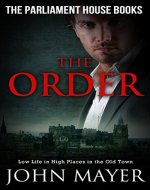 The Order (Parliament House Books Book 2) - Book Cover