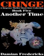Cringe-Another Time: A Suspense Thriller Short Story Collection - Book Cover