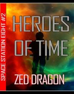 Heroes of Time (Space Station Eight Series Book 2) - Book Cover