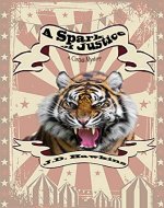 A Spark of Justice: A Circus Mystery - Book Cover