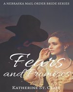 A Nebraska Mail Order Bride Series - Fears and Promises (Book 2): A Clean Historical Mail Order Brides Series Romance Story - Book Cover