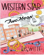 Western Star: Welcome to Two Moon (The Western Star Series Book 1) - Book Cover