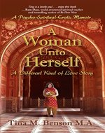 A Woman Unto Herself: A Different Kind of Love Story - Book Cover