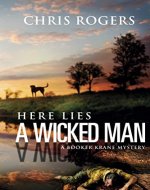 Here Lies a Wicked Man: A Booker Krane Mystery (The Booker Krane Series Book 1) - Book Cover