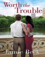 Worth the Trouble (St. James Book 2) - Book Cover